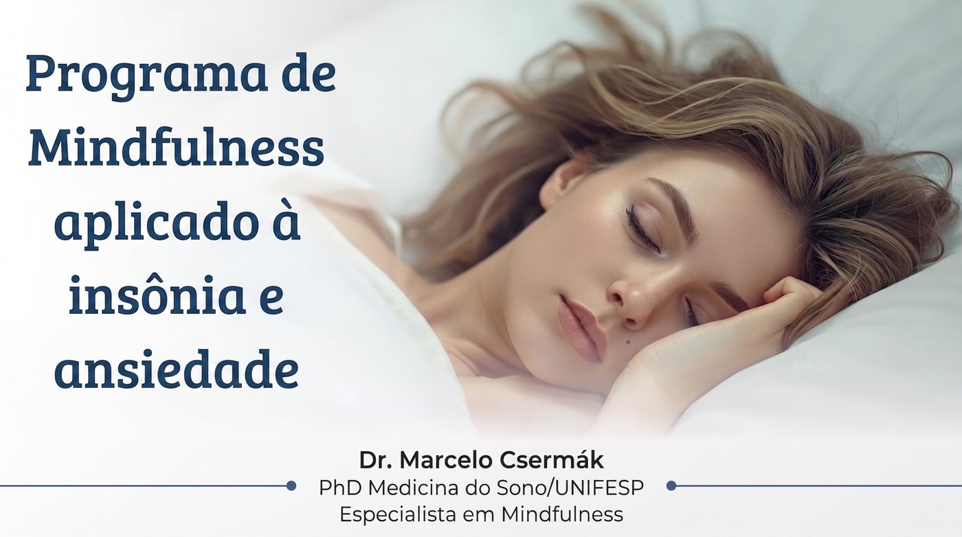 Pessoa dormindo tranquilamente — Programa de Mindfulness aplicado à insônia e ansiedade, Dr. Marcelo Csermák, PhD em Medicina do Sono pela UNIFESP.